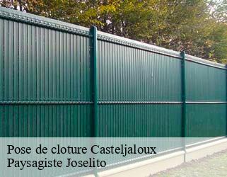 Pose de cloture  casteljaloux-47700 Paysagiste Joselito