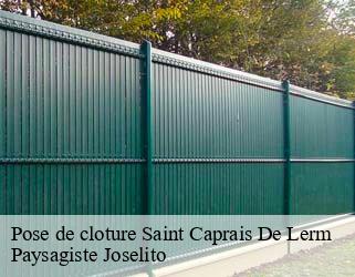 Pose de cloture  saint-caprais-de-lerm-47270 Paysagiste Joselito